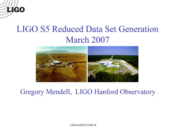 Gregory Mendell, LIGO Hanford Observatory