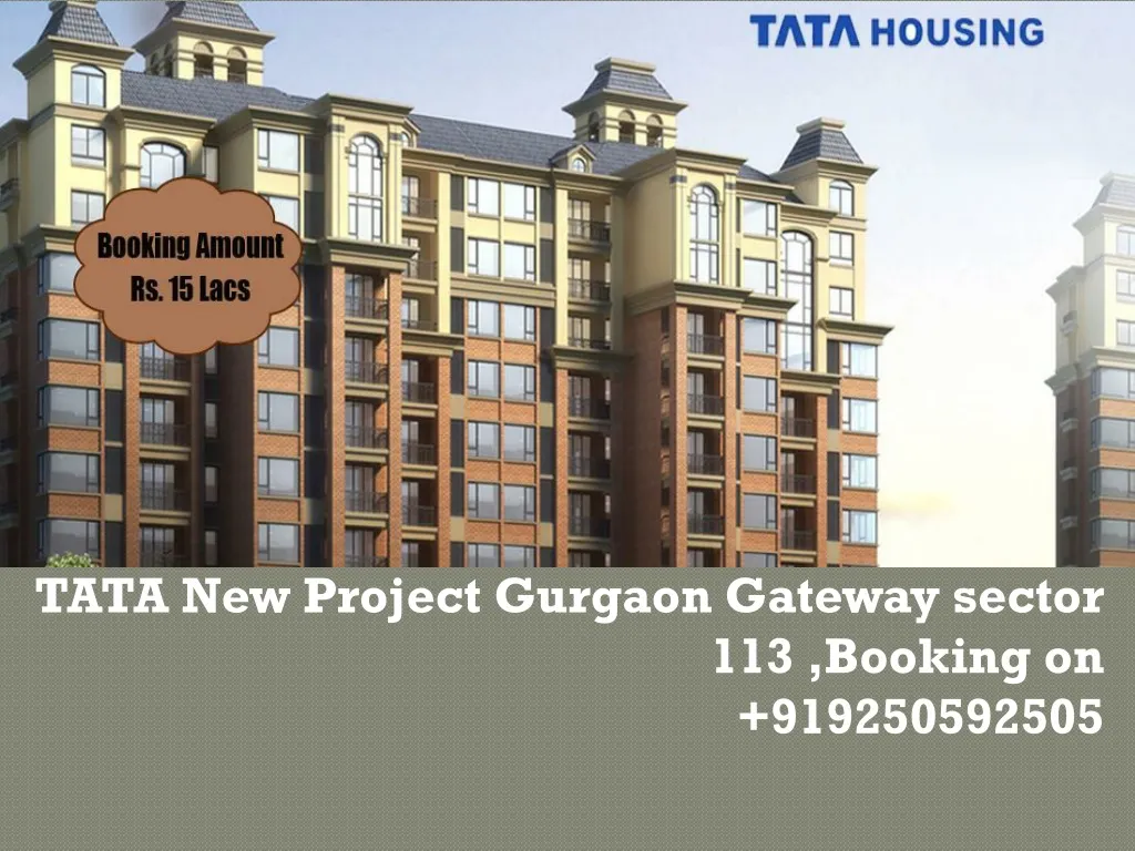 tata new project gurgaon gateway sector 113 booking on 919250592505