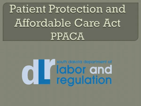 Patient Protection and Affordable Care Act PPACA