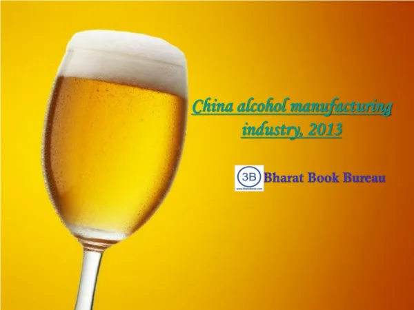 China alcohol manufacturing industry, 2013