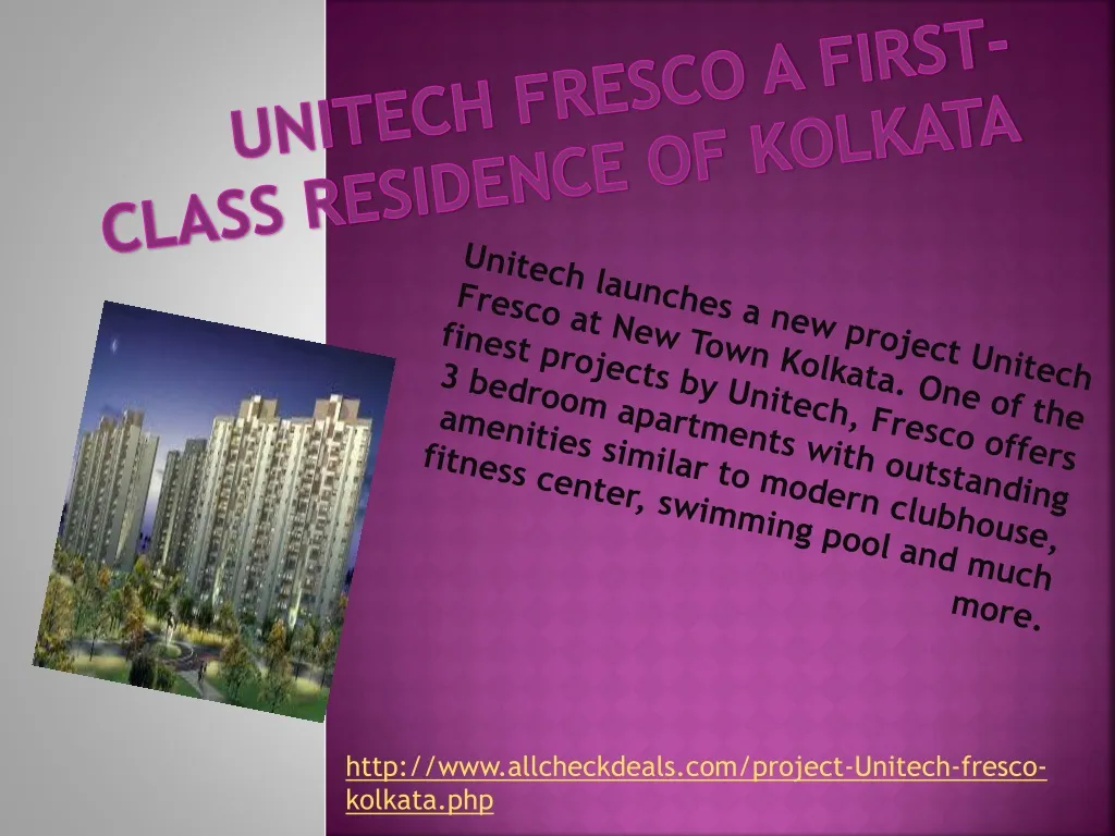 unitech fresco a first class residence of kolkata