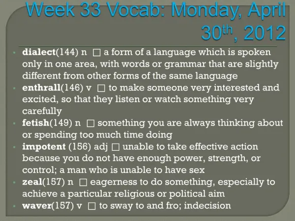 Week 33 Vocab: Monday, April 30th, 2012