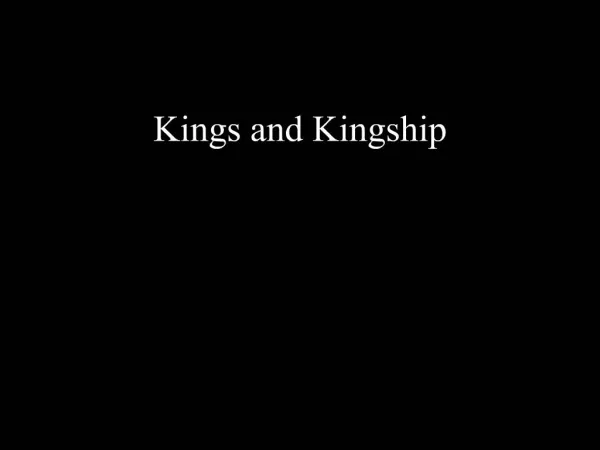 Kings and Kingship