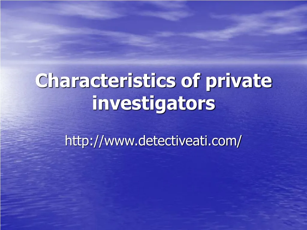 characteristics of private investigators
