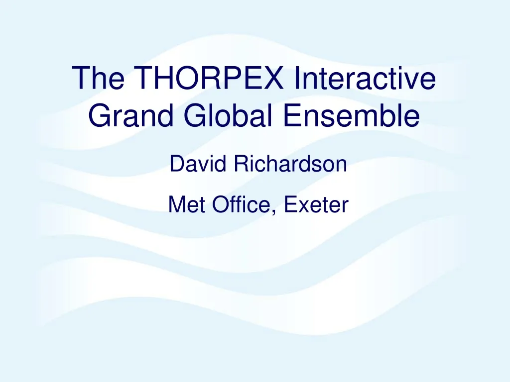 the thorpex interactive grand global ensemble