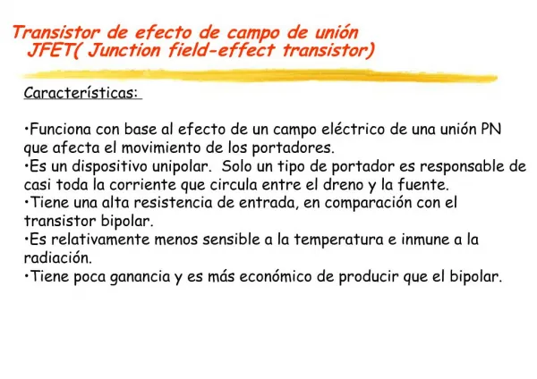 Transistor de efecto de campo de uni n JFET Junction field-effect transistor