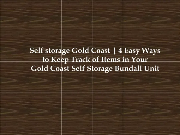 Self storage Gold Coast | 4 Easy Ways to Keep Track of Items