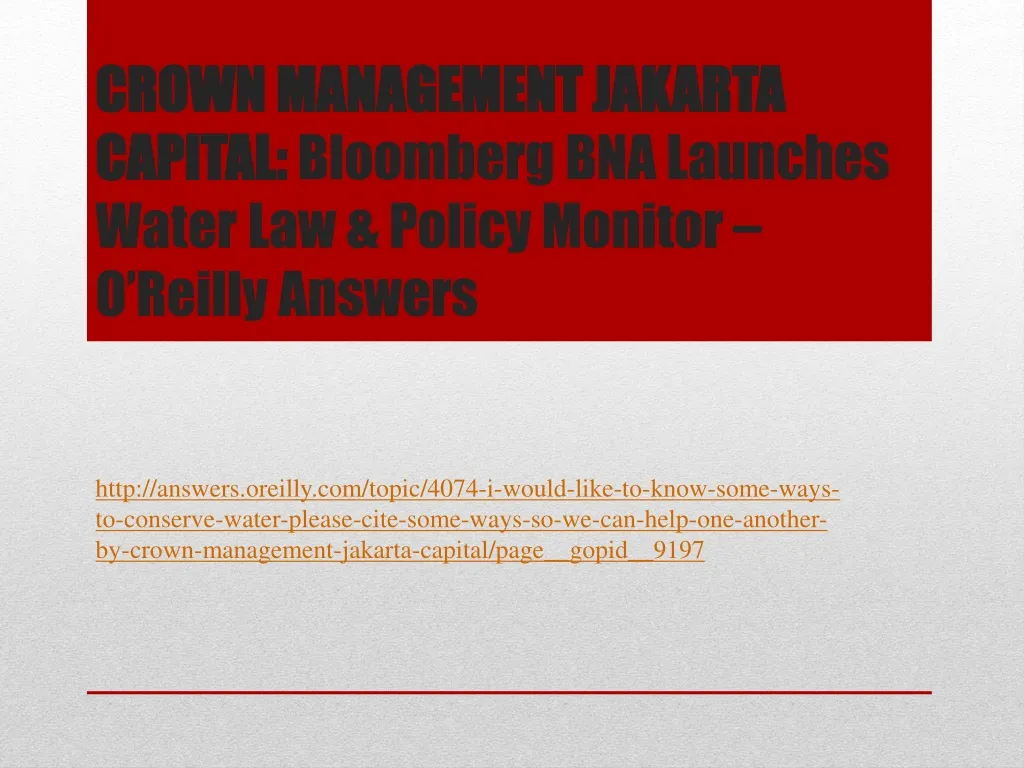 crown management jakarta capital bloomberg bna launches water law policy monitor o reilly answers