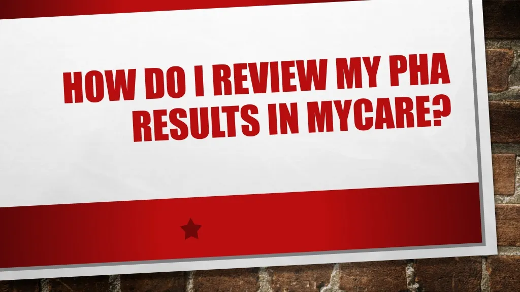 how do i review my pha results in mycare