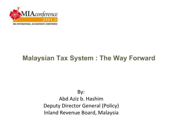 Malaysian Tax System : The Way Forward