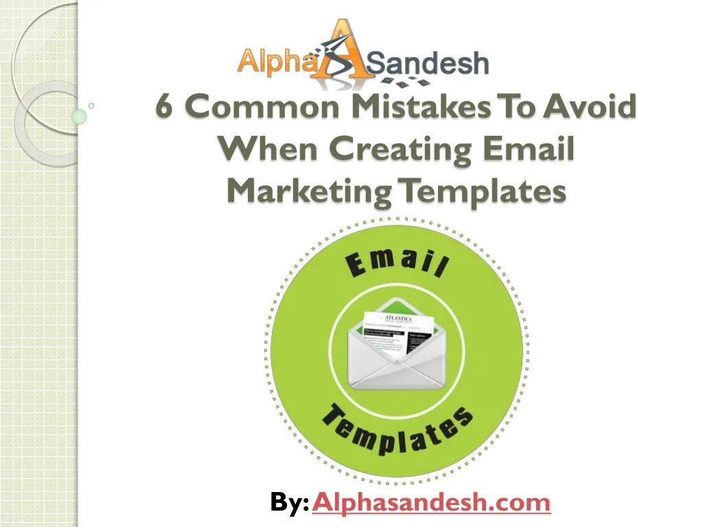 6 common mistakes to avoid when creating email marketing templates