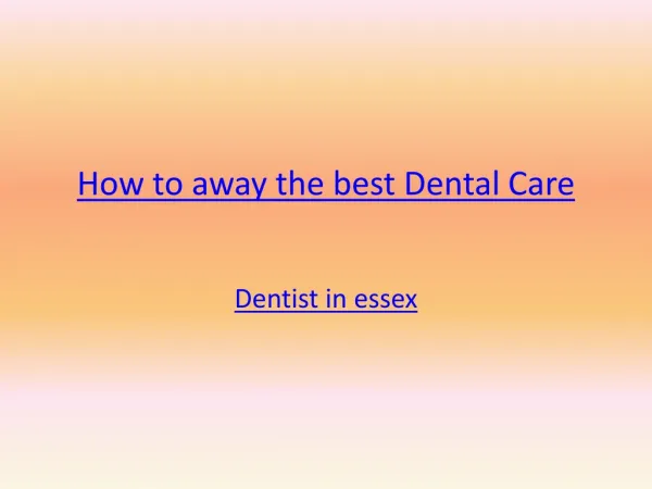 How to away the best Dental Care