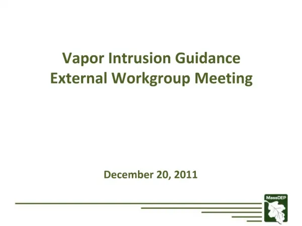 Vapor Intrusion Guidance External Workgroup Meeting