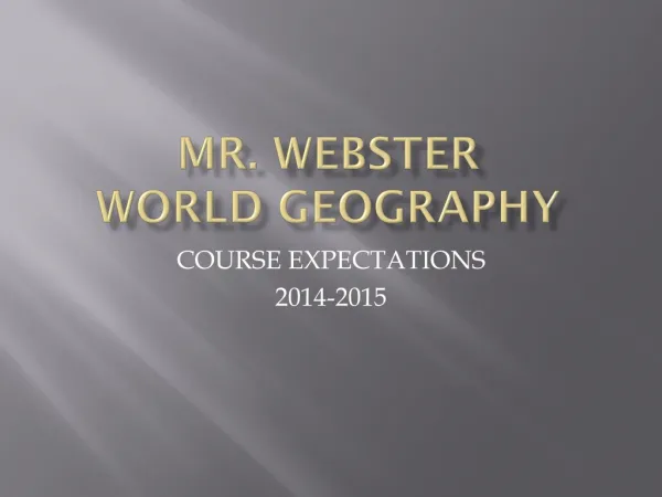 MR. WEBSTER WORLD GEOGRAPHY