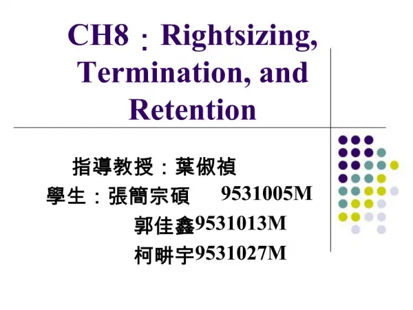CH8:Rightsizing, Termination, and Retention
