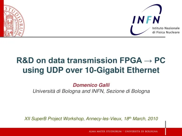 R&amp;D on data transmission FPGA ? PC using UDP over 10-Gigabit Ethernet Domenico Galli