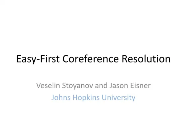Easy-First Coreference Resolution