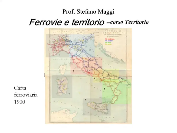 Prof. Stefano Maggi Ferrovie e territorio corso Territorio