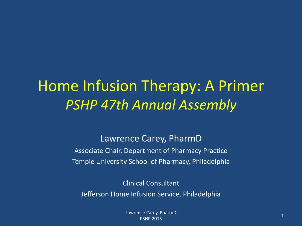 home infusion therapy a primer pshp 47th annual assembly