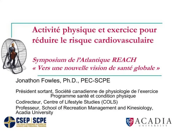 Activit physique et exercice pour r duire le risque cardiovasculaire Symposium de l Atlantique REACH Vers une nouve