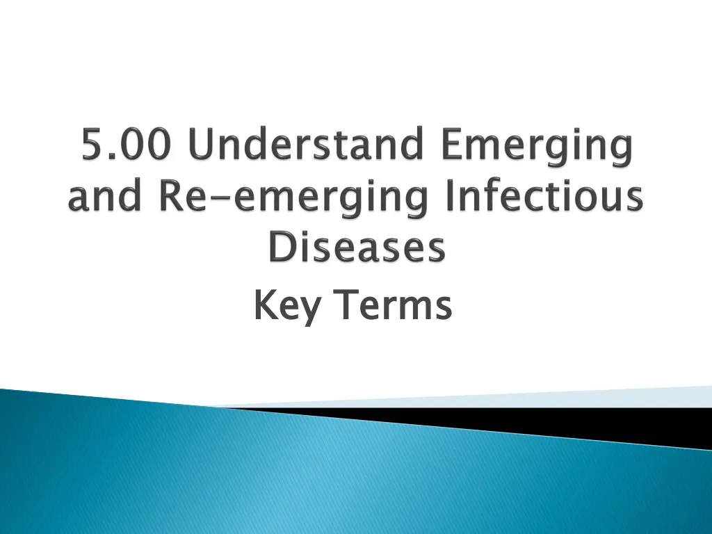 5 00 understand emerging and re emerging infectious diseases