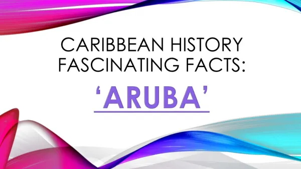 Caribbean history fascinating facts: