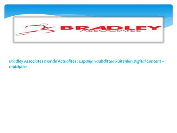 Bradley Associates monde Actualités : Espanja vauhdittaa kui