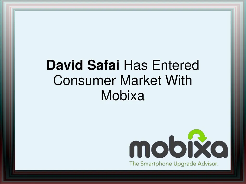 david safai has entered consumer market with