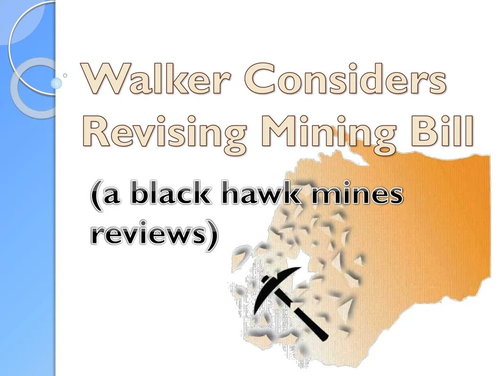 walker considers revising mining bill