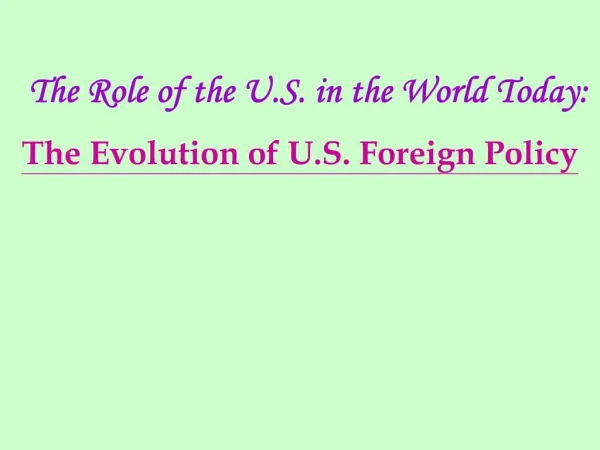 The Role of the U.S. in the World Today: