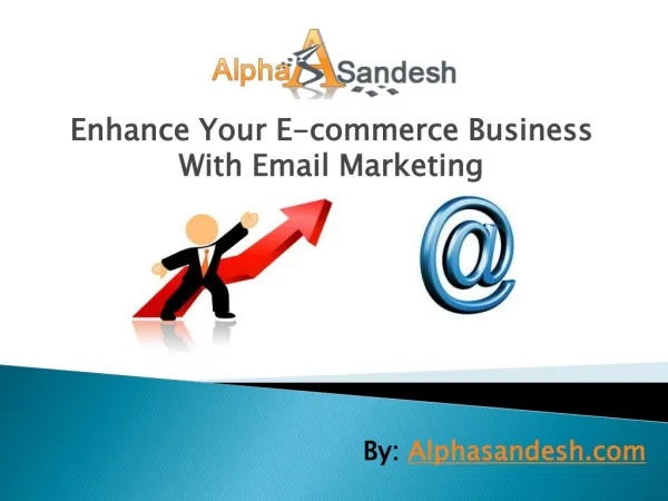 Enhance Your E-commerce Business With Email Marketing