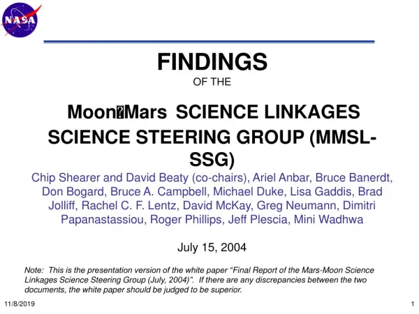The Moon  Mars Science Steering Group was chartered on behalf of MEPAG to complete the following: