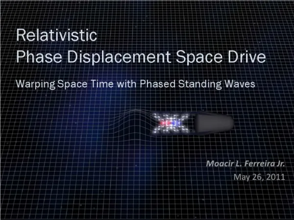 Relativistic Phase Displacement Space Drive - Warping Space