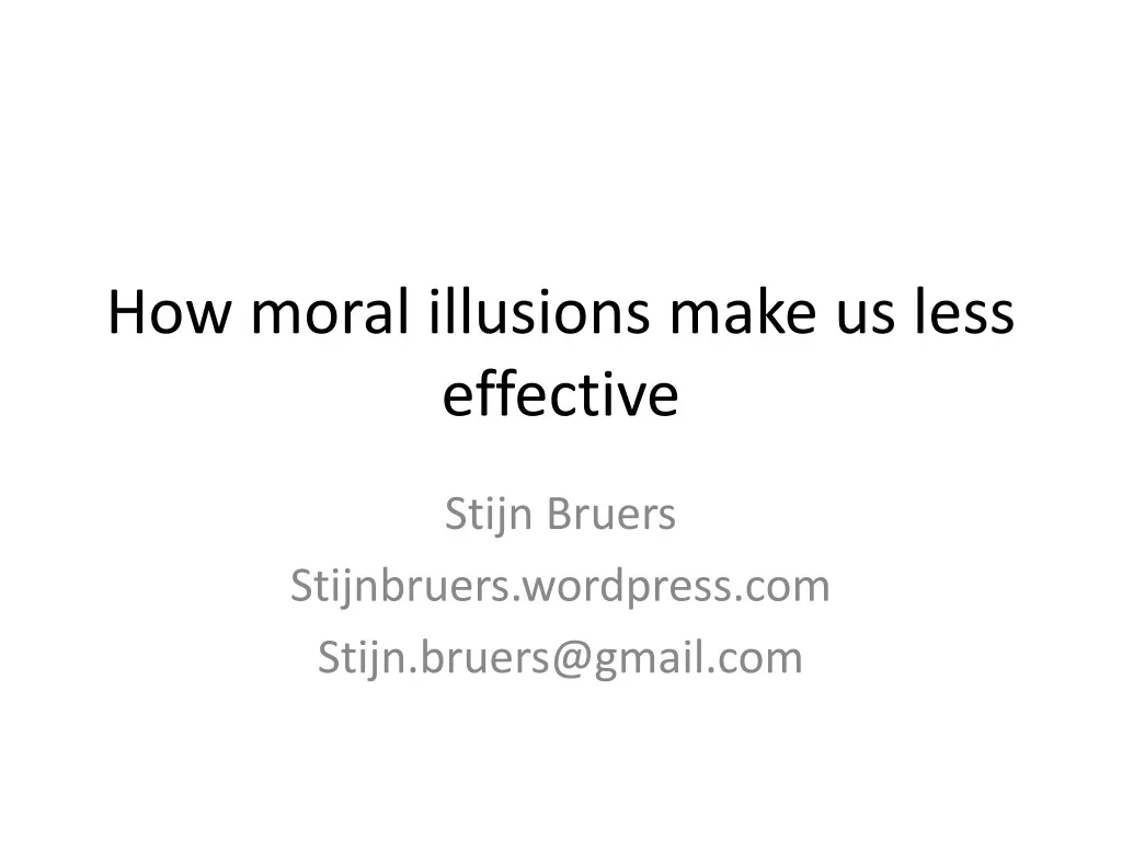 how moral illusions make us less effective