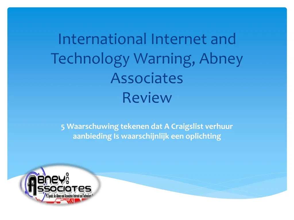 international internet and technology warning abney associates review