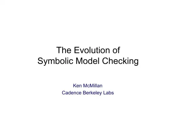 The Evolution of Symbolic Model Checking