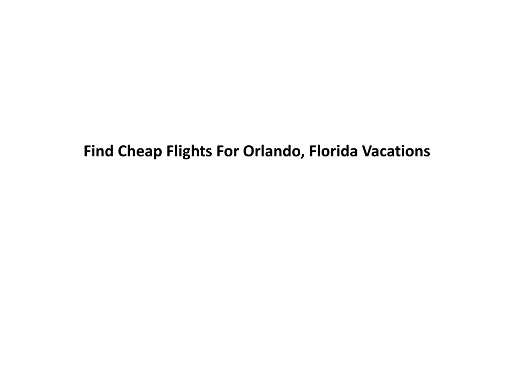 find cheap flights for orlando florida vacations