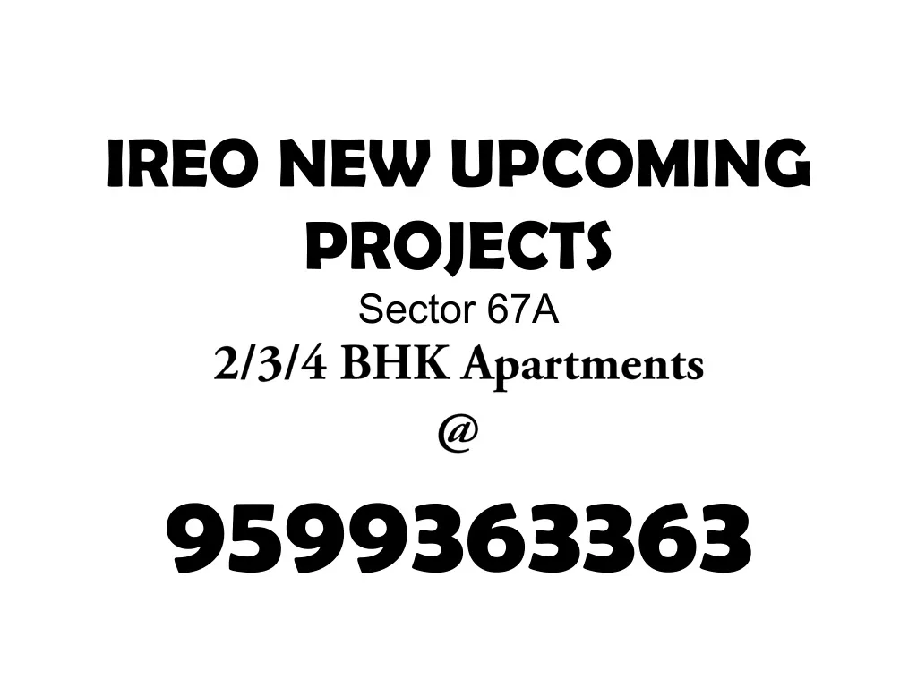 ireo new upcoming projects sector