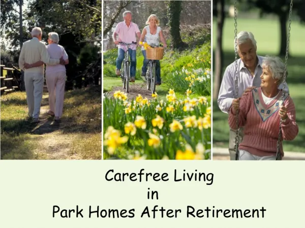 Carefree Living in Park homes