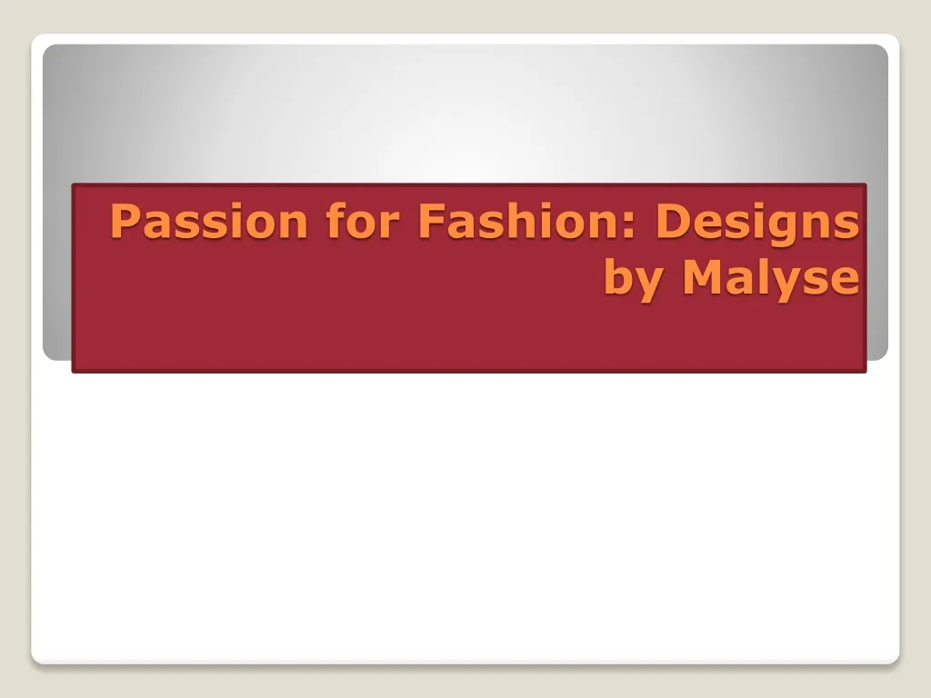 passion for fashion designs by malyse