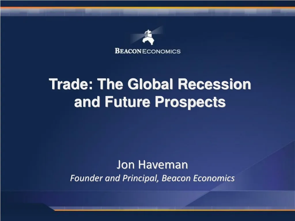 trade the global recession and future prospects