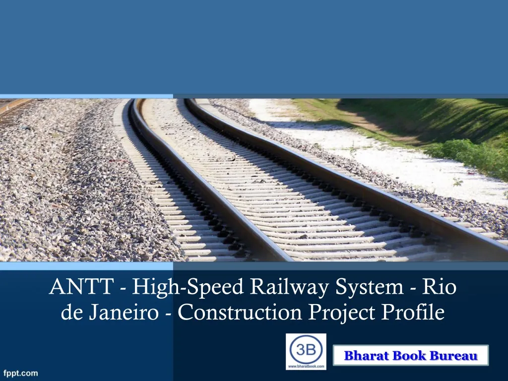 antt high speed railway system rio de janeiro construction project profile