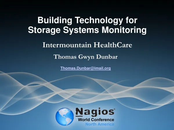 Building Technology for Storage Systems Monitoring Intermountain HealthCare