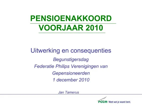 PENSIOENAKKOORD VOORJAAR 2010 Uitwerking en consequenties