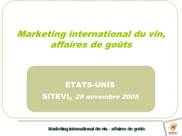 Marketing international du vin, affaires de go ts