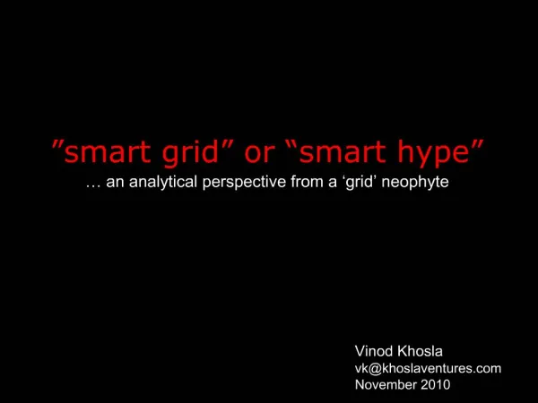 smart grid or smart hype an analytical perspective from a grid neophyte