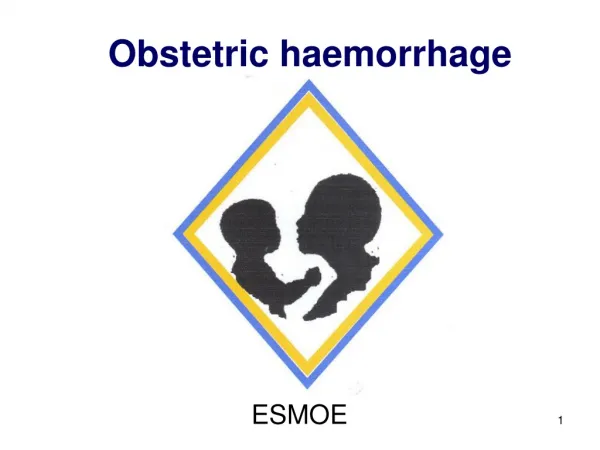 Obstetric haemorrhage