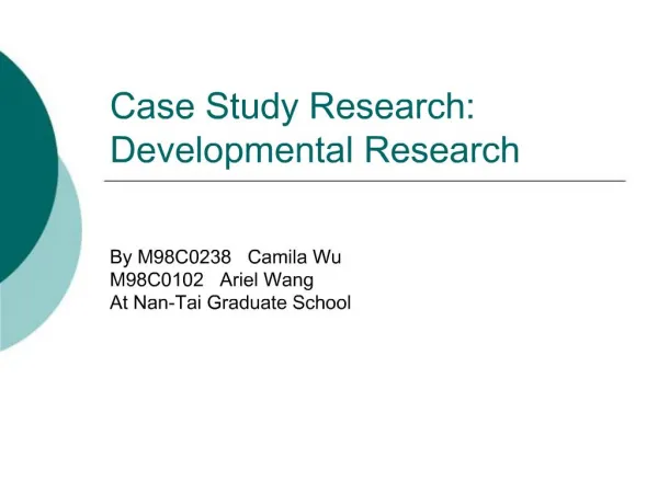 Case Study Research: Developmental Research
