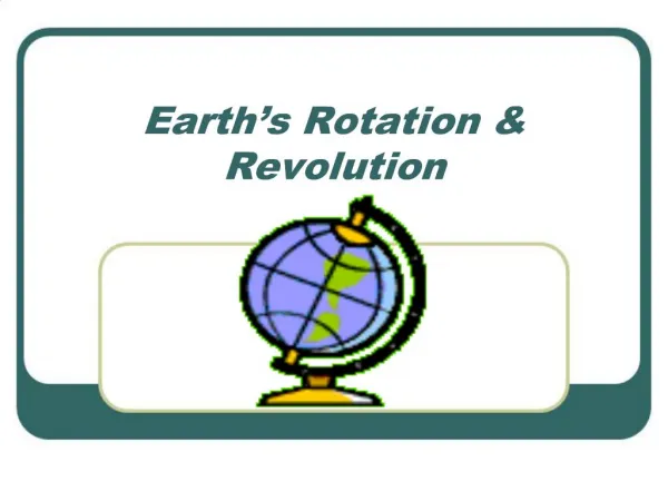 Earth s Rotation Revolution