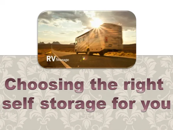 Choosing the right self storage for you